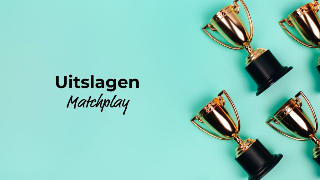 Uitslagen Matchplay Golfpark Almkreek