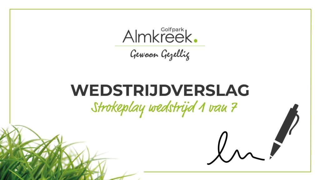 Golfpark Almkreek | Wedstrijdverslag