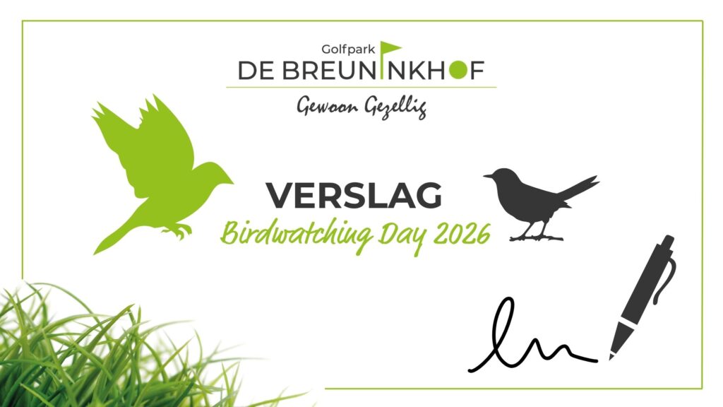 Golfpark De Breuninkhof | Birdwatching Day 2026