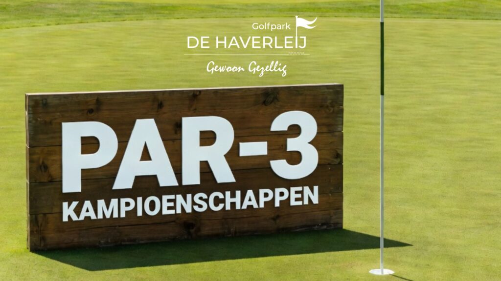 Golfpark De Haverleij | Par-3 Kampioenschappen