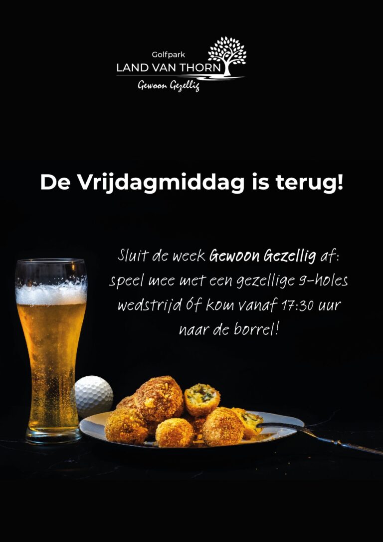 Land van Thorn | Vrijdagmiddag